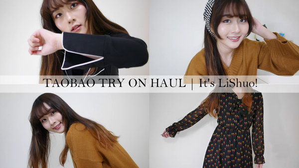 |影音| 年初的淘寶購物&試穿 TAOBAO TRY ON HAUL | It's LiShuo!