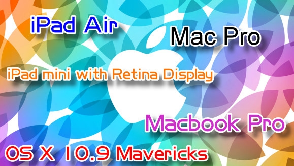 新一代的 iPad Air iPad mini Macbook Mac Pro OSX 10.9 M